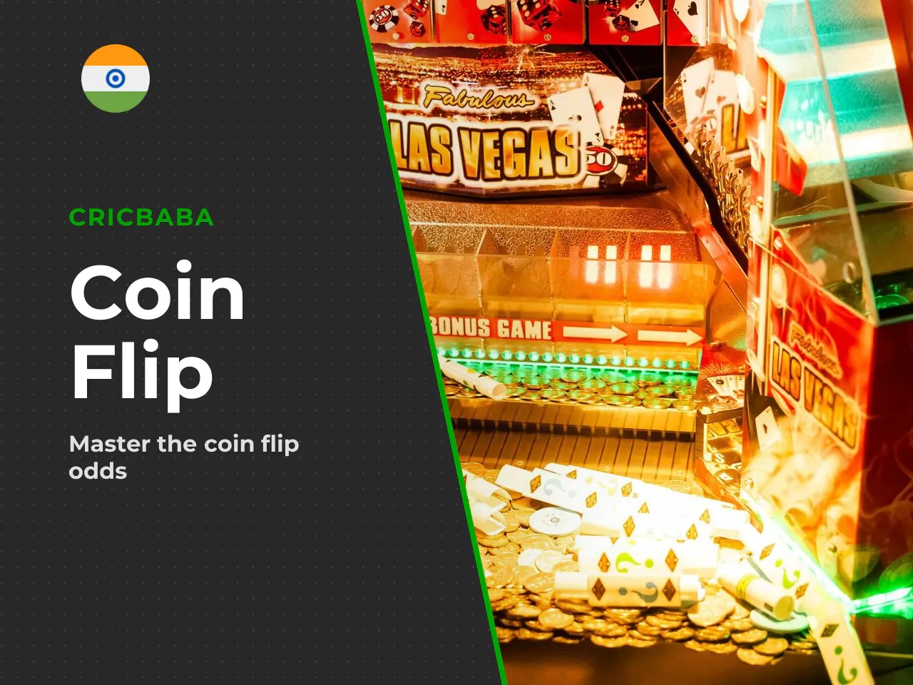 Coin Flip Sides, Multipliers and the