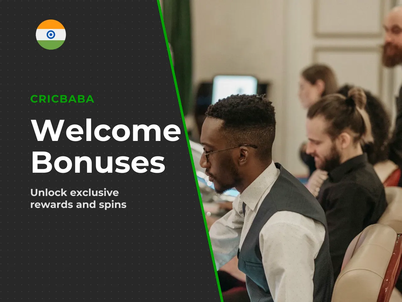Welcome Bonuses and Bonuses Free Spins